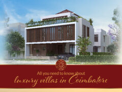 All you need to know about luxury villas in Coimbatore